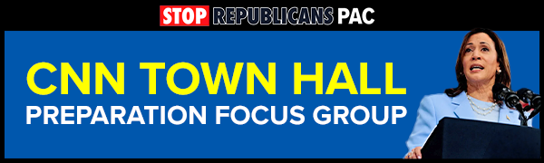 STOP REPUBLICANS PAC - CNN TOWNHALL PREPARATION FOCUS GROUP