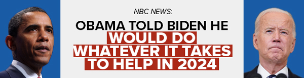 NBC NEWS: Obama told Biden he would do whatever it takes to help in 2024