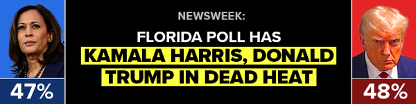 Newsweek: Florida Poll Has Kamala Harris, Donald Trump in Dead Heat