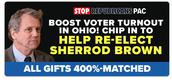 BOOST VOTER TURNOUT IN OHIO! Chip in to Help Re-Elect Sherrod Brown