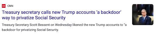 Treasury Secretary calls new Trump accounts a backdoor way to privatize Social Security