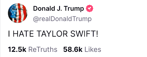 Donald Trump on truth social: I HATE TAYLOR SWIFT!